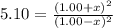 5.10=\frac{(1.00+x)^2}{(1.00-x)^2}