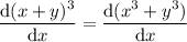 \dfrac{\mathrm d(x+y)^3}{\mathrm dx}=\dfrac{\mathrm d(x^3+y^3)}{\mathrm dx}