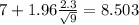 7+1.96\frac{2.3}{\sqrt{9}}=8.503