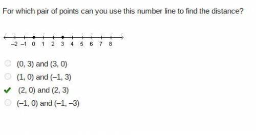 For which pair of points can you use this number line to find the distance? -2 -1 0 1 2 3 4 5 6 7 8