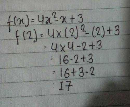 If f(x)=4x2-x+3, then what is the value of f(2)?