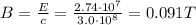 B=\frac{E}{c}=\frac{2.74\cdot 10^7}{3.0\cdot 10^8}=0.091 T