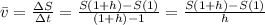 \bar v=\frac{\Delta S}{\Delta t}=\frac{S(1+h)-S(1)}{(1+h)-1}= \frac{S(1+h)-S(1)}{h}