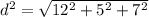 d^2=\sqrt{12^2+5^2+7^2}