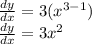 \frac{dy}{dx}  = 3(x^{3 - 1} ) \\  \frac{dy}{dx}  = 3 {x}^{2}