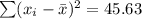 \sum (x_i-\bar x)^2=45.63