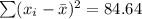 \sum (x_i-\bar x)^2=84.64