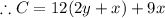 \therefore C=12(2y+x)+9x