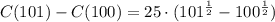 C(101)-C(100) = 25\cdot (101^{\frac{1}{2} }-100^{\frac{1}{2} })