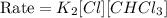 \text{Rate}=K_2[Cl][CHCl_3]