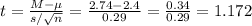t=\frac{M-\mu}{s/\sqrt{n}}=\frac{2.74-2.4}{0.29} =\frac{0.34}{0.29}  =1.172