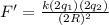 F'=\frac{k(2q_{1})(2q_{2})}{(2R)^{2}}