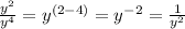 \frac{y^2}{y^4} =y^{(2-4)}=y^{-2}=\frac{1}{y^2}