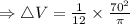 \Rightarrow \triangle V}=\frac1{1 2} \times \frac{70^2}{\pi}