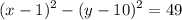 \displaystyle (x - 1)^2 - (y - 10)^2 = 49