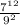 \frac{7^1^2}{9^2}