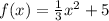 f(x)=\frac{1}{3} x^2+5