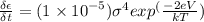 \frac{\delta \epsilon}{\delta t} = (1 \times {10}^{-5})\sigma^4 exp^(\frac{-2eV}{kT} )