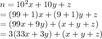 n=10^2x+10y+z\\=(99+1)x+(9+1)y+z\\=(99x+9y)+(x+y+z)\\=3(33x+3y)+(x+y+z)