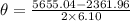 \theta  = \frac{5655.04 - 2361.96  }{2\times 6.10 }