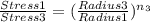 \frac{Stress 1}{Stress 3} = ({\frac{Radius 3}{Radius 1}})^{n_3}