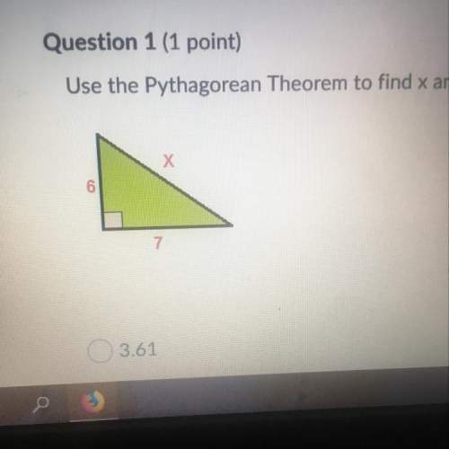 Use the pythagorean theorem to find x and round to the nearest tenth.  a. 3.61 b.