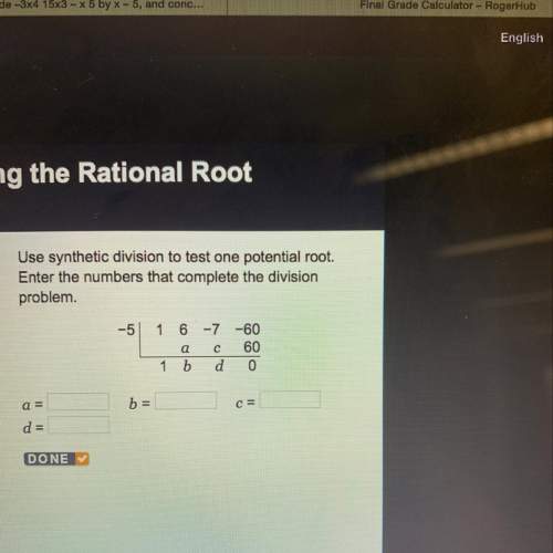 Im being timed. use synthetic division to test one potential root. enter the numbers that complete t