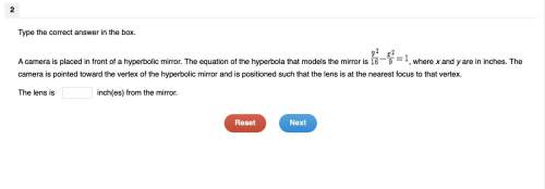 Acamera is placed in front of a hyperbolic mirror. the equation of the hyperbola that models the mir