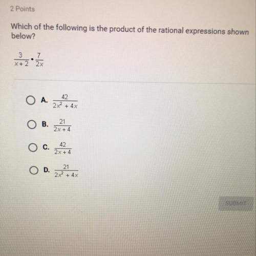 Which of the following is the product of the rational expressions shown below?  o a. 28