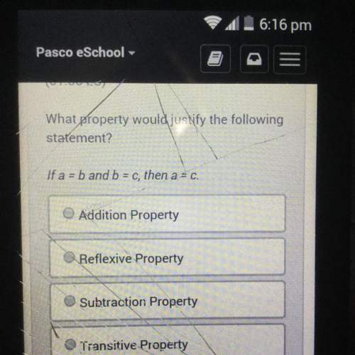 What property would justify the following statement?  na = b and b = c, then a = c.