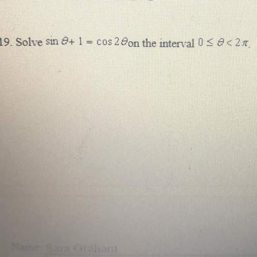 Need !  solve ( see picture ) (show work)