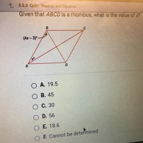 Given that abcd is a rhombus, what is the value of x? plz asap