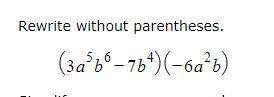 Rewrite without parenthesis (3a^5b^6-7b^4(-6a^2b