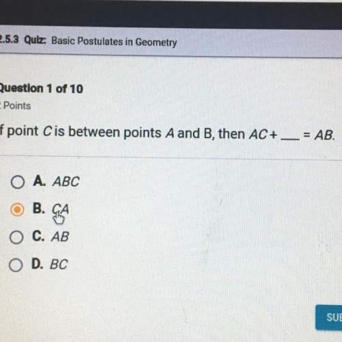 If point c is between points a and b, then ac+=ab