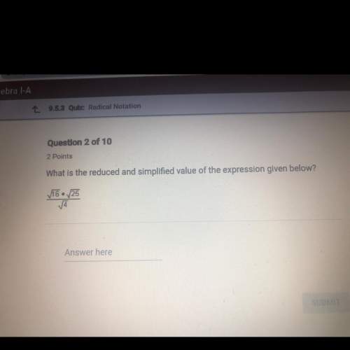 Question 2 of 10 2 points what is the reduced and simplified value of the expression giv