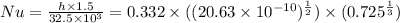 Nu = \frac{ h \times 1.5 }{32.5 \times 10^{3}}  = 0.332 \times ( (20.63 \times 10^{-10})^{\frac{1}{2} }) \times (0.725^{\frac{1}{3} })