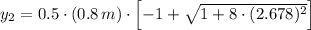 y_{2} = 0.5\cdot (0.8\,m)\cdot \left[-1 +\sqrt{1 +8\cdot (2.678)^{2}}  \right]