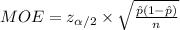 MOE=z_{\alpha/2}\times \sqrt{\frac{\hat p(1-\hat p)}{n}}