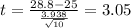 t=\frac{28.8-25}{\frac{3.938}{\sqrt{10}}}=3.05