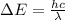 \Delta E=\frac{hc}{\lambda}