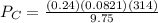 P_C = \frac{(0.24)(0.0821)(314)}{9.75}