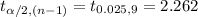 t_{\alpha/2, (n-1)}=t_{0.025, 9}=2.262