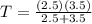 T = \frac{(2.5)(3.5)}{2.5 + 3.5}