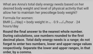 What are anna's total daily energy needs based on her desired body weight and level of physical acti