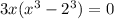 3x(x^3-2^3)=0