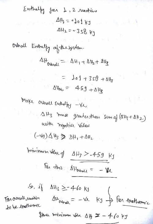 In a three-reaction system, the first two reactions are endothermic with AH values of AH1=101 kJ and