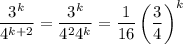 \dfrac{3^k}{4^{k+2}}=\dfrac{3^k}{4^24^k}=\dfrac1{16}\left(\dfrac34\right)^k