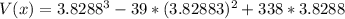 V(x)=3.8288^3-39*(3.82883)^2+338*3.8288