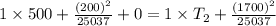 1\times 500+\frac{(200)^2}{25037}+0=1\times T_2+\frac{(1700)^2}{25037}