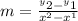 m =\frac{ ^{y}2 - ^{y}1 }{x^{2} - x^{1} }